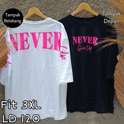 BR22882 - NEVER TSHIRT TUMBLR TEE LENGAN 7/8 SIZE 3XL - Putih