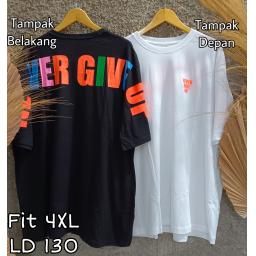 BR23071 - NEVER TSHIRT TUMBLR TEE SIZE 4XL - Putih